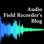Audio Field Recorder's Blog